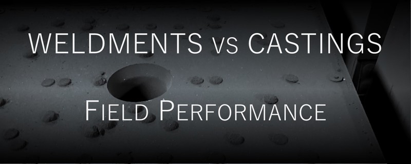 Weldments vs Castings: 3 Reasons To Expect Superior Performance from a Casting
